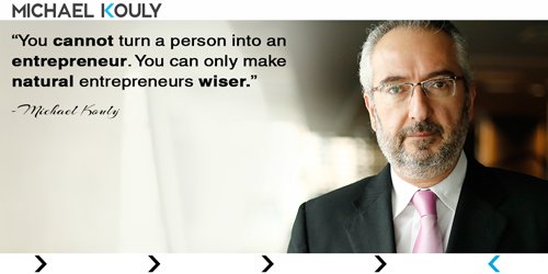 Michaelkouly quotes leader entrepreneur born wiser natural