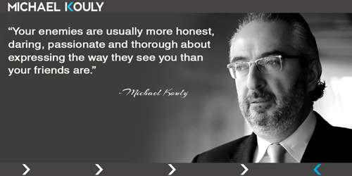 Michaelkouly quotes enemies friends honest passionate