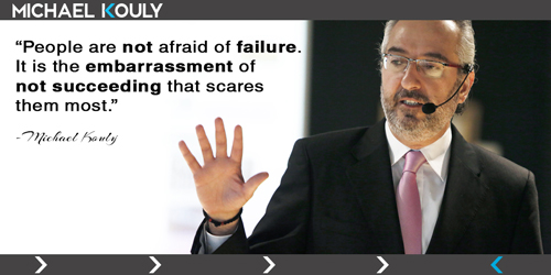 Michaelkouly quotes  fear failure succeeding