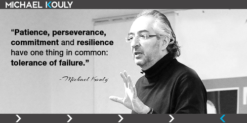 Michaelkouly quotes patience perseverance commitment tolerance failure
