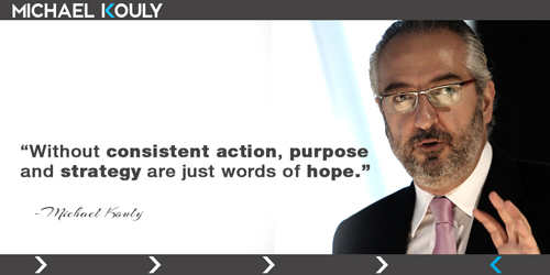 Michaelkouly quotes consistent action purpose Strategy words hope