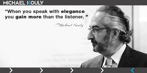 Michaelkouly quotes  speak elegance leadership gain listener