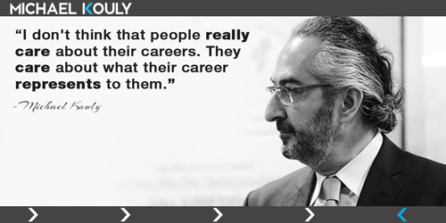 Michaelkouly quotes people care career represents really
